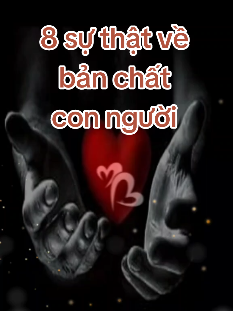 8 sự thật lạnh lùng của bản chất con người 