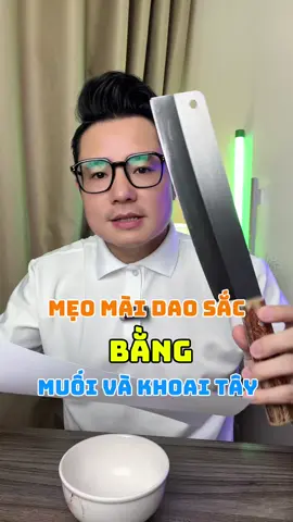 Mẹo mài dao sắc bằng muối và khoai tây. #dingiadung #meovat #meohay #dao #maidao 