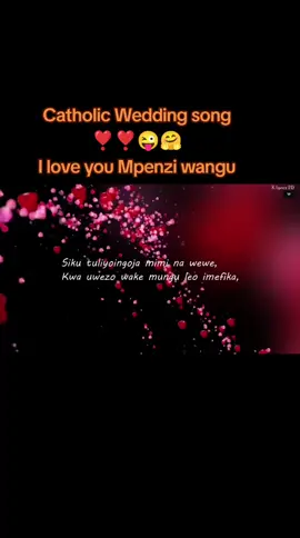 Catholic Wedding song ❣️❣️😜🤗 I love you Mpenzi wangu #song #wedding #weddingtiktok #weddingday #catholic 