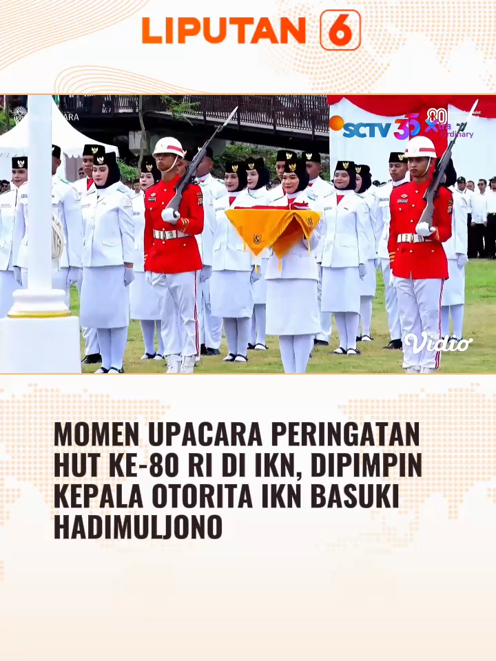 Begini momen detik-detik Upcara HUT ke-80 RI di IKN. Berbeda dengan tahun sebelumnya, upacara di IKN kali ini dipimpin oleh Kepala Otorita IKN, Basuki Hadimuljono dan diikuti 3.000 peserta. #liputan6 #liputan6sctv #newssctv #fypage #trending #fyppage #beritaterbaru #beritatiktok #trend #viral #berita #fypdong #fypシ゚ #fyp #hut80ri #hutke80ri #HUTRI80Liputan6