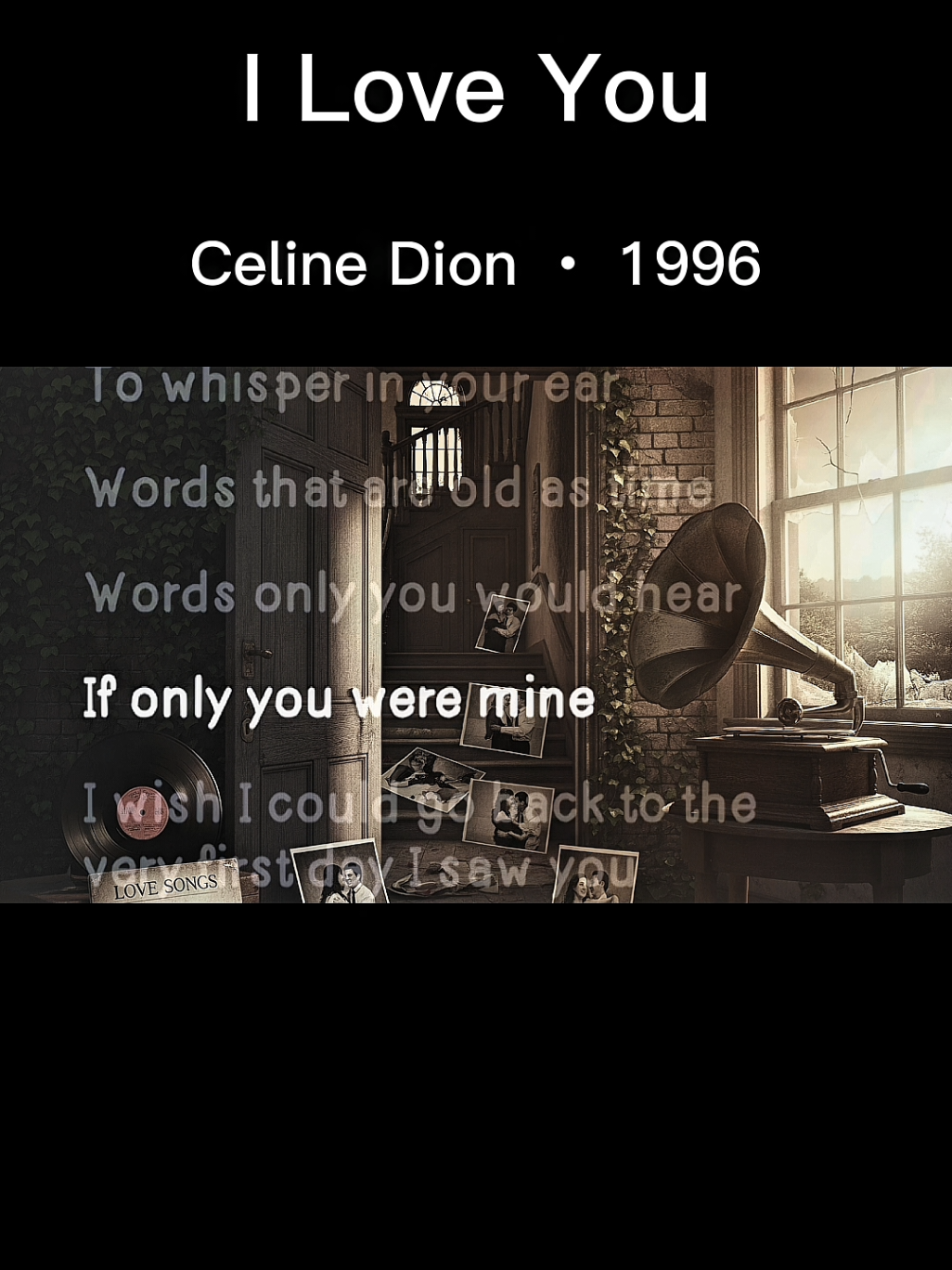 Part 7: I Love You Song by Celine Dion ‧ 1996 #lyrics #music #johnsplaylist #fyp 