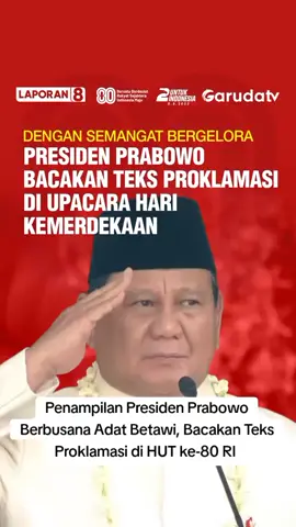 Penampilan Presiden Prabowo Berbusana Adat Betawi, Bacakan Teks Proklamasi di HUT ke-80 RI  Dirgahayu Tanah Airku Indonesia yang ke 80  Dirgahayu Indonesiaku! Mari jaga kemerdekaan dengan hati, logika, dan aksi nyata. Karena merdeka itu bukan akhir, tapi awal perjuangan baru. #hutri80indonesia🇲🇨  #bhinekatunggalika  #tetapsemangatjagankri🇲🇨 