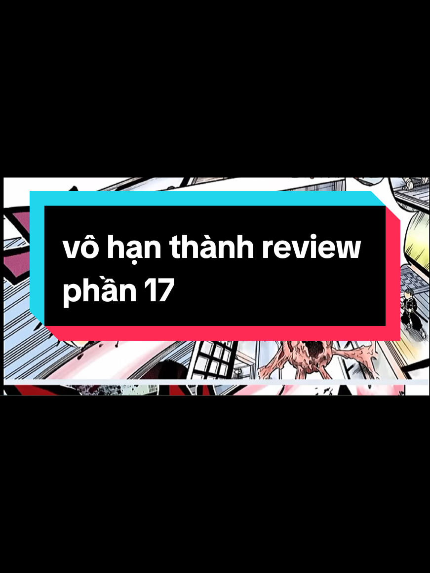 vô hạn thành review phần 17 #thanhguomdietquy #kimetsunoyaiba #demonslayer #vohanthanh #anime #xhtiktok #zedemonslayer 