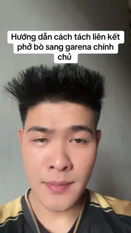 Hướng dẫn cách tách liên kết phở bò sang garena chính chủ #lienquanmobile #xuhuong #nhatcaythue 