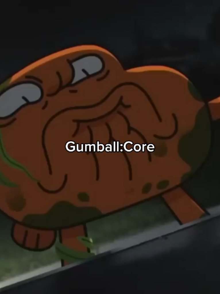 #core #fyp #cartoon #gumball #foryou 