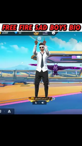 free fire sad boys bio😭😐🙄#viewsproblem😭 #growmyaccount #viewsproblem😭 #viral #viewsproblem😭 