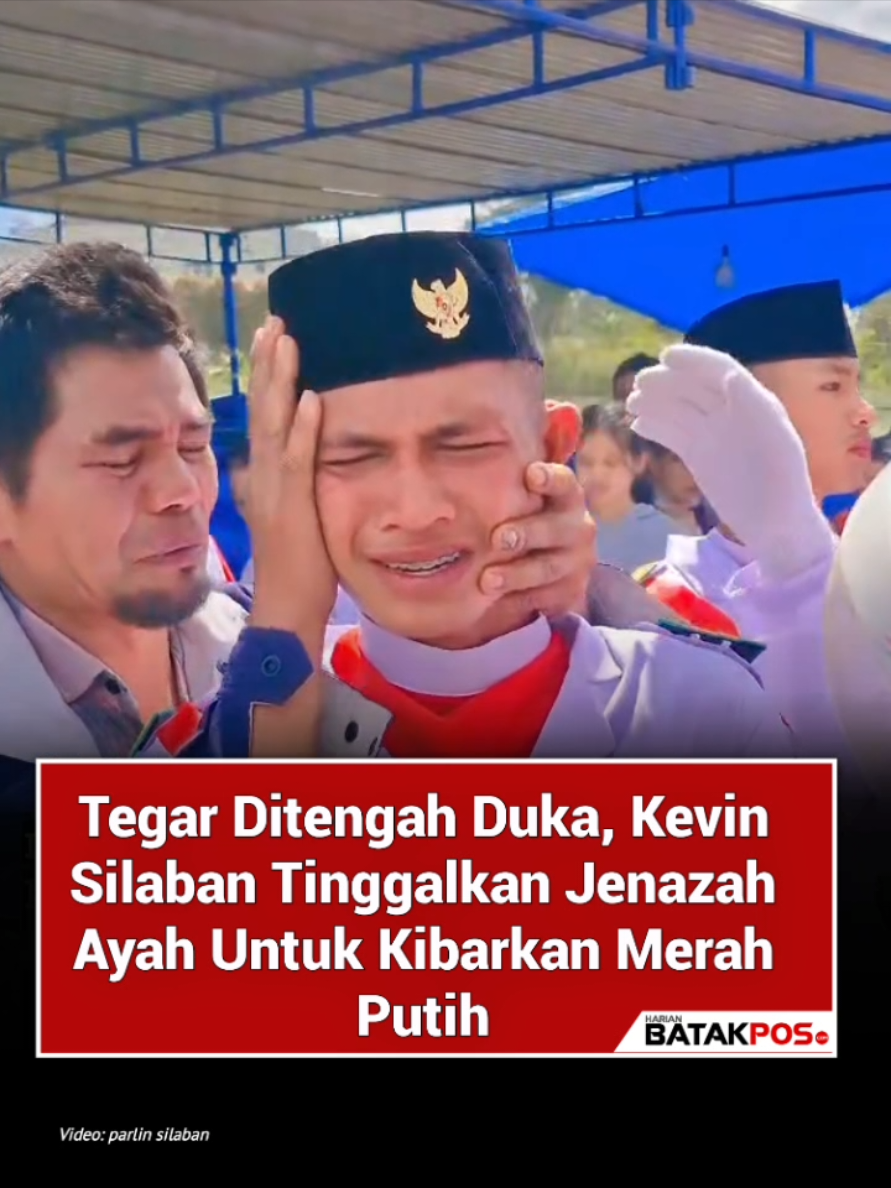 -  Hingga penurunan Bendera Merah Putih, Kevin Silaban tetap tegar dan sukses dalam tugas. Walau ayahnya baru saja m3ningg4l, Kevin tetap menjalankan tugasnya didasari oleh rasa tanggung jawab dan nasionalisme.  Lokasi: Jalan T.B. Simatupang, Desa Siponjot, Kecamatan Lintongnihuta, Kab. humbahas, Sumut #hutri #humbahas #paskibraka #dirgahayuri  #batakpos 