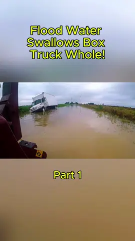 Flood Water Swallows Box Truck Whole! Part 1 #carrescue #roadsideassistance #towlife #trucker #towtrucklife #roadsiderescue #trucks #truck #towtruck #car 