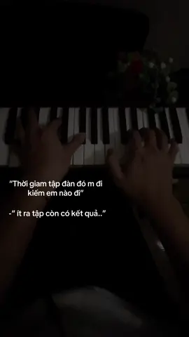 …. #pianocover#viral #xuhuong #piano #chill 