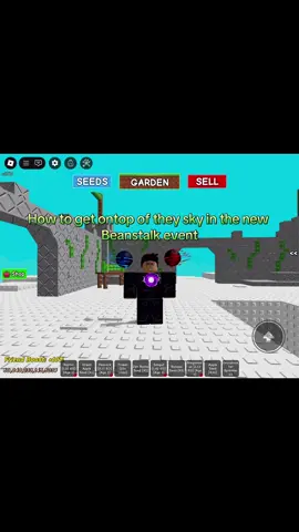 How to get ontop of the sky easily in gag in the new beanstlak event #growagarden🥒🌶🍅 #fypシ゚ #roblox #beanstalkevent 