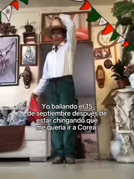 #mexico #diadelaindependenciademexico #humor #coreadelsur #fyp 
