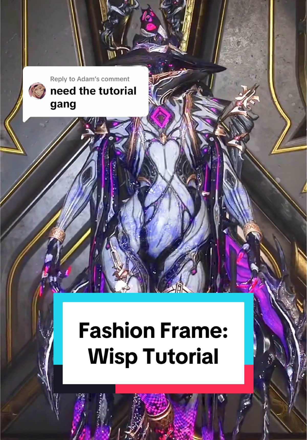 Replying to @Adam Fashion Frame: Wisp Tutorial #Gaming #fyp #Warframe #fashionframe #wisp 