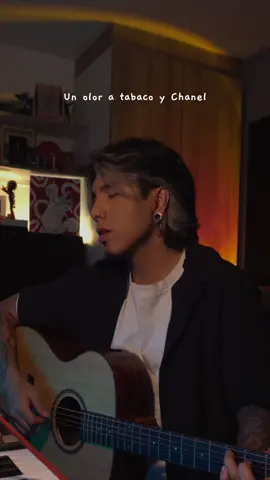 Un olor a tabaco y chanel me recuerda el olor de tu piel ❤️‍🩹 #tabacoychanel #bacilos #cover #morat #acustico  