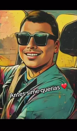 Antes sime querías #eyoeyo #fyo 