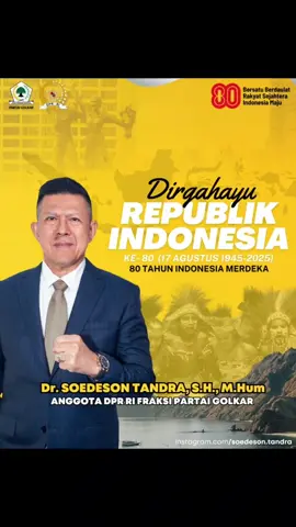 Dirgahayu Republik Indonesia ke-80. Anggota Fraksi Partai Golkar, Soedeson Tandra 🔥 #kedaipena  #kedaipenadotcom  #kedaikreatif 