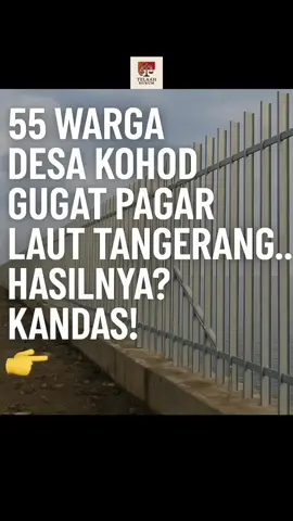 “55 warga Desa Kohod lawan pagar laut Tangerang lewat citizen lawsuit… tapi gugatan kandas 😮⚖️ Kenapa? Karena telat notifikasi & salah objek. Ingat, hukum itu detail—salah langkah sedikit bisa fatal! #PagarLaut #HukumIndonesia #WargaVsPemerintah #CitizenLawsuit #fyp 