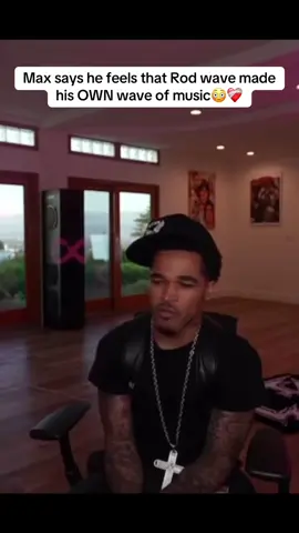 Max says he feels that Rod wave made his OWN wave of music😳❤️‍🩹#fyp #viral #plaqueboymax #rodwave 