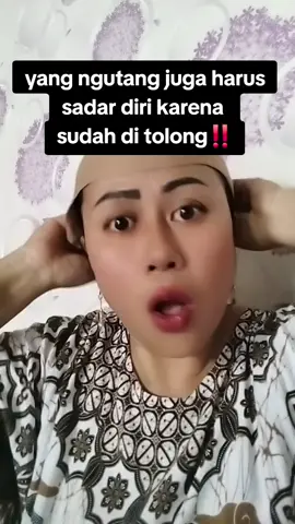 sudah di tolong juga harus sadar diri#sindiranhutang #fypシ #videolucungakak #viralditiktok #trendingtiktok 