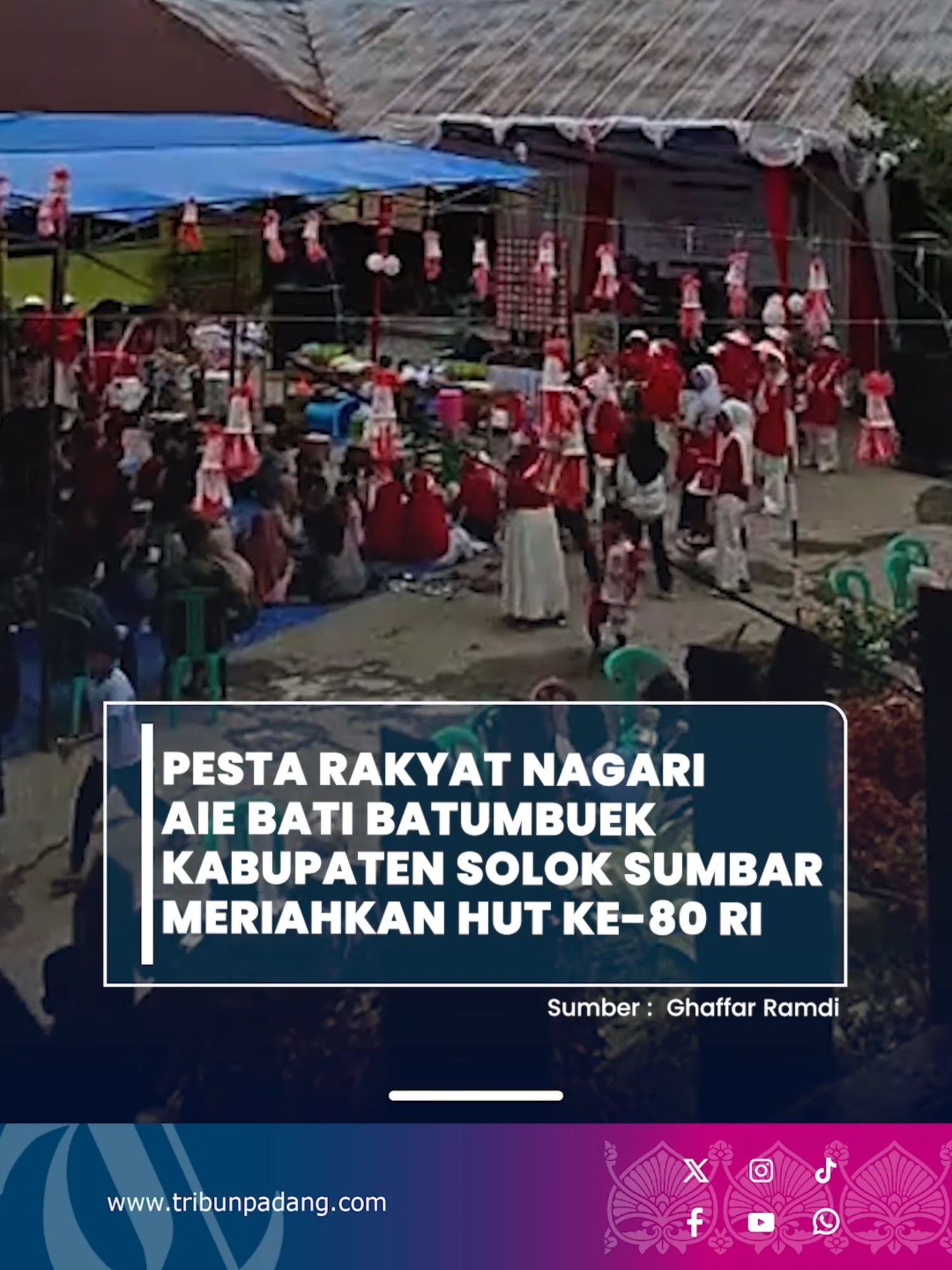 Pesta Rakyat Nagari Aie Bati Batumbuek Kabupaten Solok Sumbar Meriahkan HUT Ke-80 Kemerdekaan RI Editor/VP: Rooney #tribunpadang  #sumbar #kabupatensolok