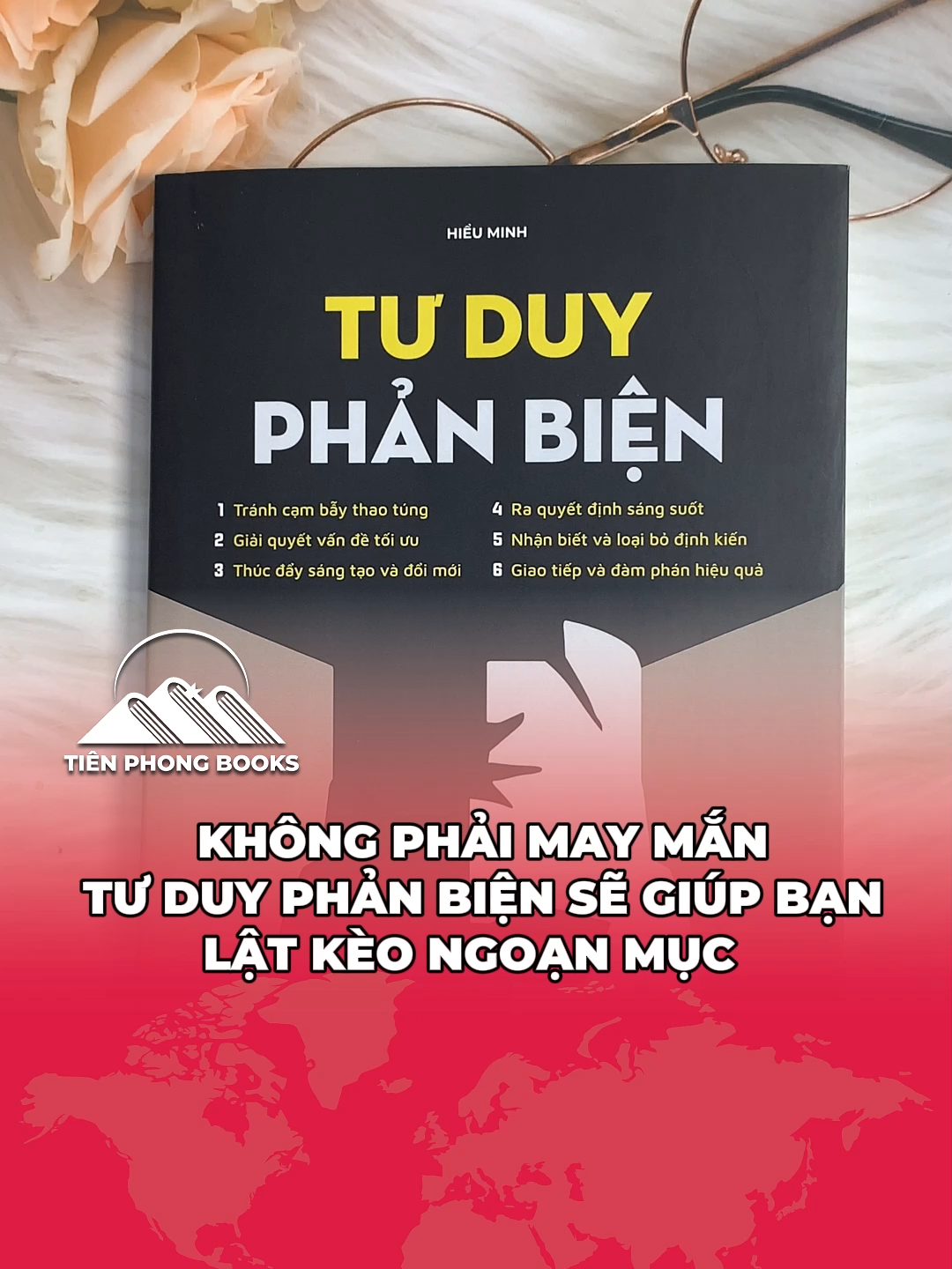 Tư duy phản biện sẽ giúp bạn lật kèo ngoạn mục. #tienphongbooks #sachhay #tuduyphanbien #tuduy