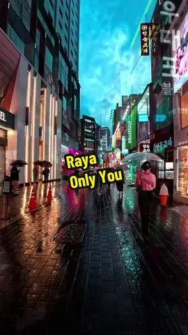 ONLY YOU - RAYA #RAYA #onlyyou #lovesong #LYRICS  