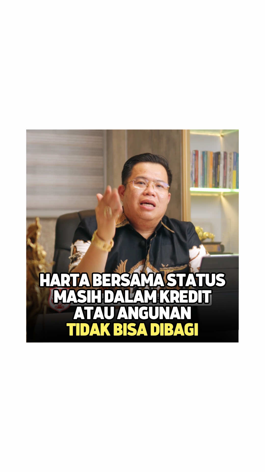 HARTA BERSAMA STATUS MASIH DALAM KREDIT ATAU ANGUNAN TIDAK BISA DIBAGI #hartabersama #warisan #kredit #kpr #cicilan 
