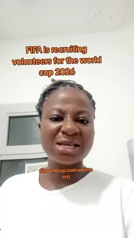 FIFA is recruiting volunteers for the world cup 2026#tiktokghana🇬🇭 #maameefyaboateng #fifa #worldcup 