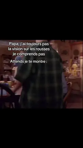 J'espère que mtn il a la vision #viral #fyp #papa #rousse 