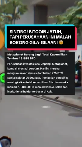 BREAKING! Saat ribuan investor panik jual Bitcoin di harga US$115.000, satu perusahaan Jepang bernama Metaplanet justru bikin manuver paling gila hari ini. Bayangkan, mereka menambah kepemilikan Bitcoinnya senilai US$93 juta, membuat total aset BTC mereka kini mencapai 18.888 BTC. Ini bukan cuma 
