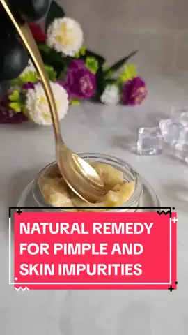 Natural remedy for skin pimples , acne and skin impurities. #skincare #naturalskincare #skinimpurity #pimpletreatment #acnetreatment #clearskin #naturalremedy #naturalrecipes 