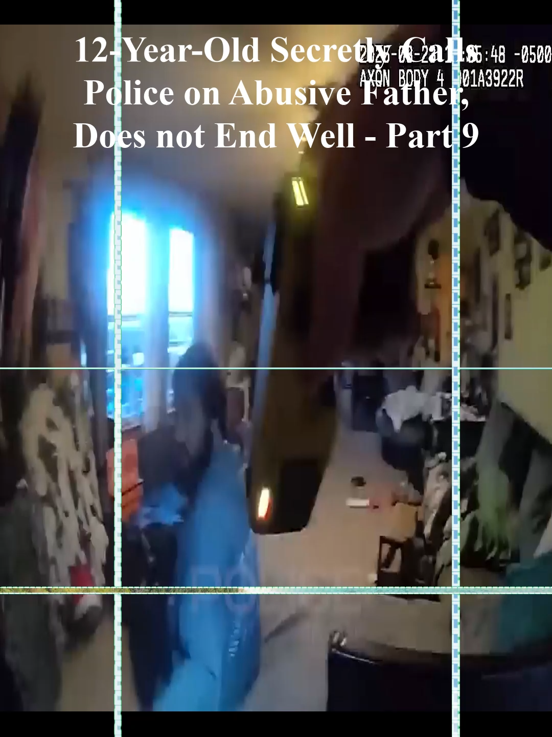 12-Year-Old Secretly Calls Police on Abusive Father, Doesn't End Well - Part 09 #foryou