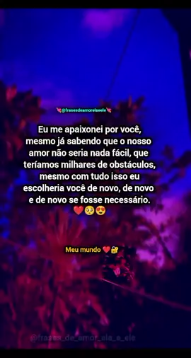 #amormioteamo #mensagensdeamor #apaixonei #frasesdeamor #apaixonei 