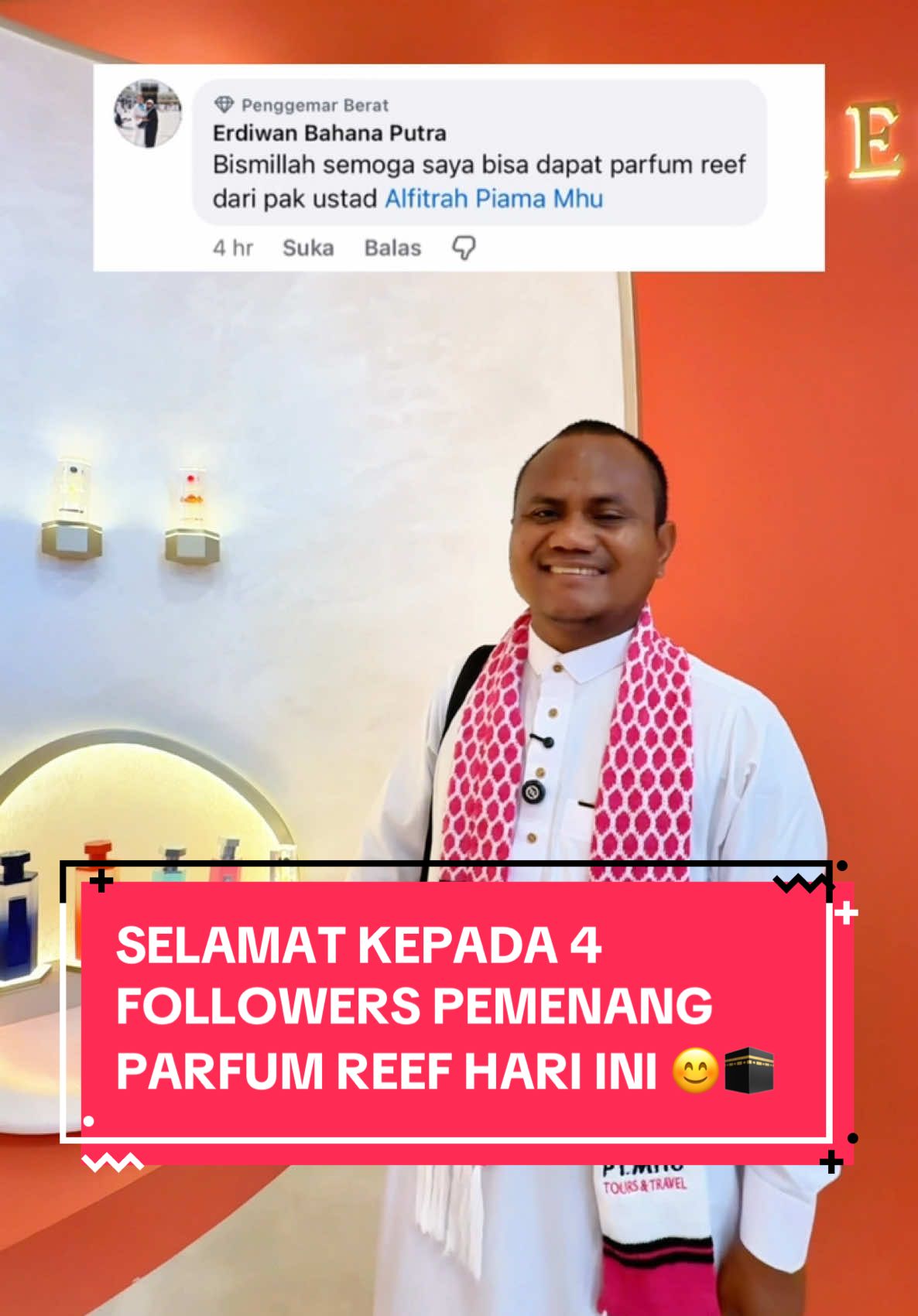 SELAMAT KEPADA 4 FOLLOWERS PEMENANG PARFUM REEF HARI INI 😊🕋 @iisguspitasaripip (TikTok), @pesyiar_hajiumroh (TikTok), Erdiwan Bahana Putra (Fb) & Dmw Hidayatullah Gorontalo (Fb) 😊 #parfumreef #parfumereef #ownertravelmhu #ownermhu #ownertravelmhuberbagi #alfitrahpiama #abamaher #abamaherownermhu #abamaherownertravelmhu