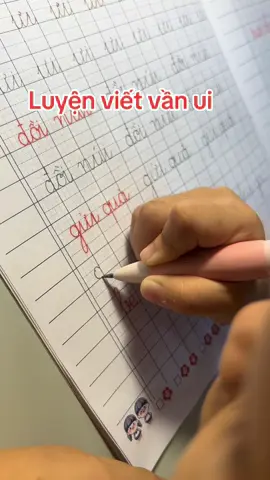 Luyện viết vần ui cùng con nhé ạ#xuhuongtiktok #tientieuhoc #viraltiktok #đongnien2019 #CapCut 