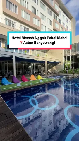Nggak nyesel nginep di hotel ini karena emang sebagus & senyaman itu, buat kalian yang di Banyuwangi wajib kesini ya ☺️ #fypシ #astonbanyuwangi #hotelbanyuwangi #banyuwangihits #banyuwangitiktok 