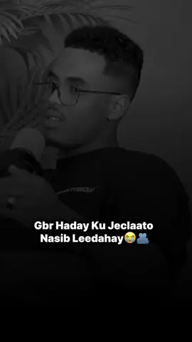 Nasiib Baa Leedahay 🫶😭❤️‍🩹 #fyp #foryoupage 