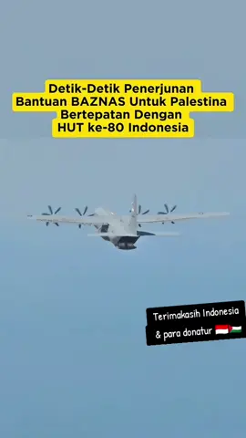 bantuan Indonesia untuk Palestine di hari ulang tahun kemerdekaan RI ke 80 #fypシ゚ #foryoupage #palestine🇵🇸 #indonesia🇮🇩 