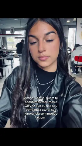 Odeio pessoas que são ignorastes e usam como argumento um “só sou sincera”#fyp 