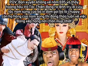 Võ Tắc Thiên #pov #fyp #meme #dontflop 