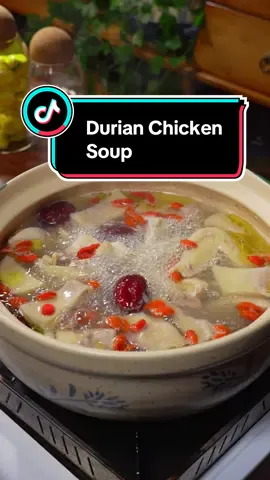 美味营养的榴莲鸡汤#food #chinesefood #delicious #EasyRecipe #cook 