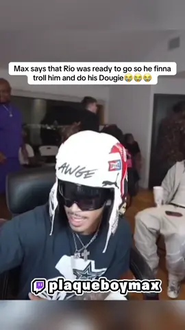 Max says that Rio was ready to go so he finna troll him and do his Dougie😭😭😭#fyp #viral #plaqueboymax #riodayungog 