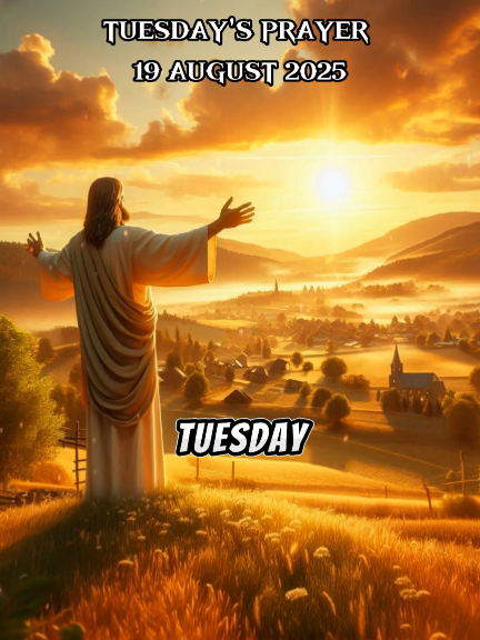 Good Morning God, today is Tuesday August 19th, 2025. #Goodmorning #Morningprayer #prayer #Pray #Dailyprayer 