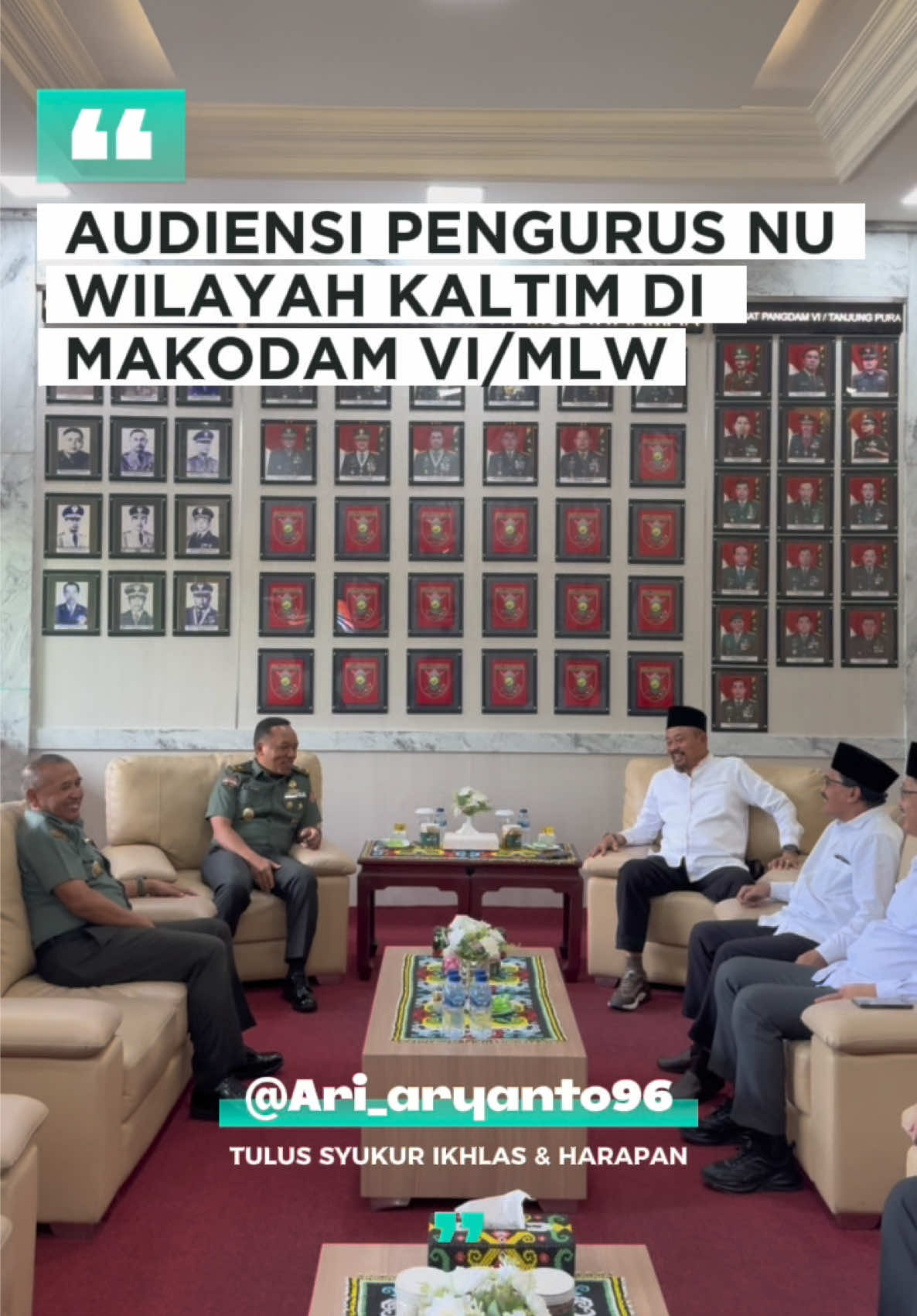 19 Agustus 2025 Alhamdulillah, Siang ini saya bersama Kabintaldam VI/Mlw menerima Audiensi _Pengurus Nahdlatul Ulama wilayah Kalimantan Timur_ di Ruang Transit Makodam VI/Mlw.😊👍🏻 #Tulus,Syukur,Ikhlas & Harapan# 