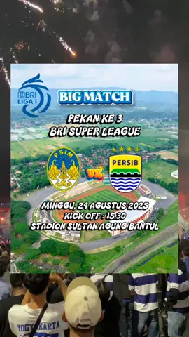 PEKAN KE3 BRI SUPER LEAGUE PSIM YK VS PERSIB BANDUNG MINGGU 24 AGUSTUS 2025 15.30 STADION SULTAN AGUNG BANTUL #psimjogjakarta💙 #viralseluruhdunia #laskarmataram #fypp #briliga1 
