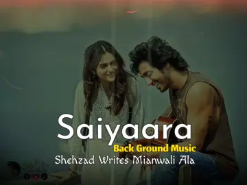 Saiyaara || Back Ground Music 🎶 #saiyaara #movie #dontunderreviewmyvideo #shehzadwritesmianwaliala #unfrezzmyaccount @~∆[*حنان۔رائٹس*]∆~ @WaQas MusaKhelvi Official @ヅ𝑭𝒂𝒓𝒉𝒂𝒏 𝑾𝒓𝒊𝒕𝒆𝒔 ⚡ @꧁༺🇲 𝚊𝕝𝖆𝔫𝚐🇦 ༻꧂ @انــــســــی 🩵🦋 @ＭＡｌ͜ＩＫ🌸 @☠︎ 𝐔𝐌𝐀𝐑_𝕂ℍ𝔸ℕ ☠︎ @صـــــــارم🖤💯 @بـھــلـــــومــار  آلا🍷🌸 @🌜𝚁𝚎𝚎𝚑𝚊𝚗 𝚉𝚊𝚛𝚐𝚊𝚛🥀 
