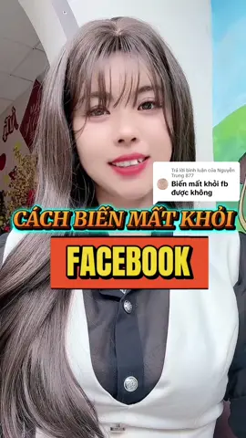 Trả lời @Nguyễn Trung 877 cách biến mất khỏi Facebook #truhainghi8 #LearnOnTikTok #chiasekienthuc #xuhuong 