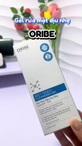 Gel rửa mặt dịu nhẹ với độ ph lý tưởng #gelruamat #oribe #dankhang #suaruamat #gelruamatoribe 