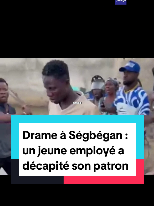 Drame à Ségbégan : un jeune employé a décapité son patron d’une unité de pure water avant de jeter la tête dans une retenue d’eau. Le suspect est entre les mains de la gendarmerie. #actualité #lomegraph #Togo 