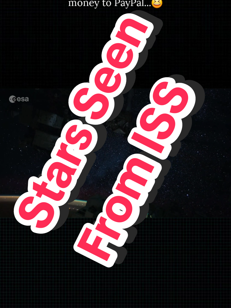 Replying to @hoodednblack Stars Seen From The ISS... Time to Pay Up... 😆 #provingyouwrong #Flatearth #earthisround #gottalietoflerf #ISS 