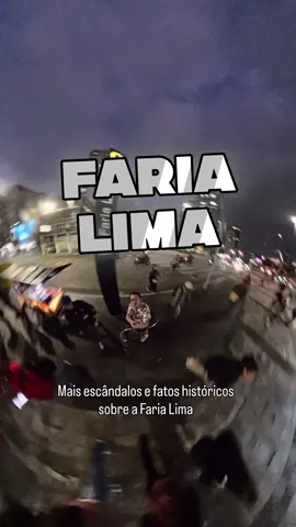 Parte 2 - Mais escândalos e fatos históricos sobre a Av. Faria Lima, coração financeiro do Brasil. #saopaulo #bike #historia #farialima